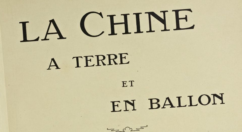 气球下的中国.La Chine A Terre Et En Ballon.41帧.中国最早的航拍.1902年出版
