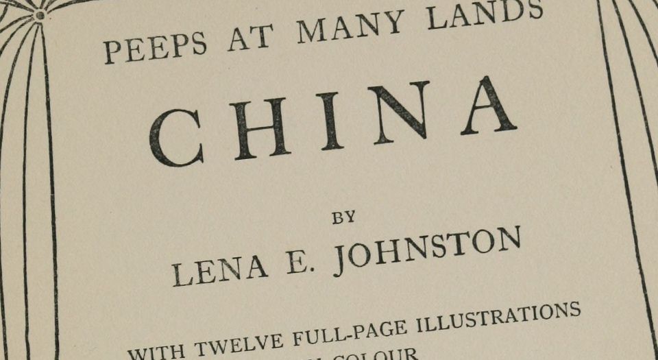 窥览中华.China.Peeps at many lands.By Lena E.Johnston.含插画12幅.By Norman H.Hardy.1910年