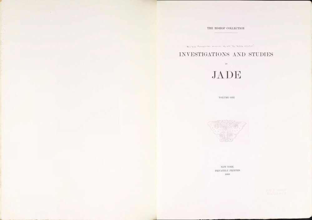 玉器的调查与研究.The Bishop Collection.investigations and studies in jade. 两卷.BY Heber Reginald Bishop.1906 年